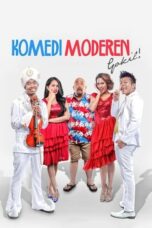 Nonton Film Komedi Moderen Gokil (2015) Bioskop21