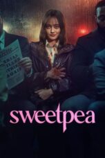 Nonton Film Sweetpea (2024) Bioskop21