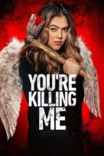 Nonton Film You’re Killing Me (2023) Bioskop21