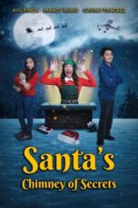 Nonton Film Santa’s Chimney of Secrets (2024) Bioskop21