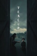 Nonton Film Teacup (2024) Bioskop21