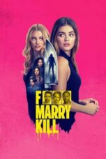 Nonton Film F Marry Kill (2024) Bioskop21