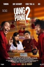 Nonton Film Uang Panai 2 (2024) Bioskop21