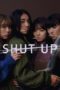 Nonton Film SHUT UP (2023) Bioskop21