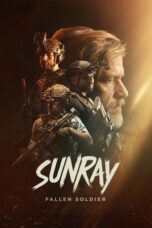 Nonton Film Sunray: Fallen Soldier (2024) Bioskop21