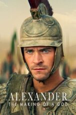 Nonton Film Alexander: The Making of a God (2024) Bioskop21