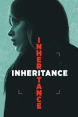 Nonton Film Inheritance (2025) Bioskop21