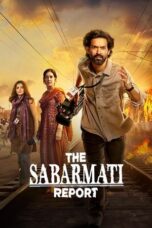 Nonton Film The Sabarmati Report (2024) Bioskop21