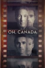 Nonton Film Oh, Canada (2024) Bioskop21