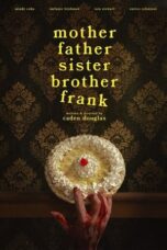 Nonton Film Mother Father Sister Brother Frank (2024) Bioskop21