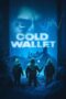 Nonton Film Cold Wallet (2025) Bioskop21