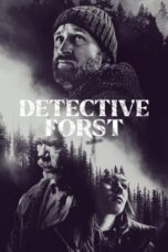 Nonton Film Detective Forst (2024) Bioskop21